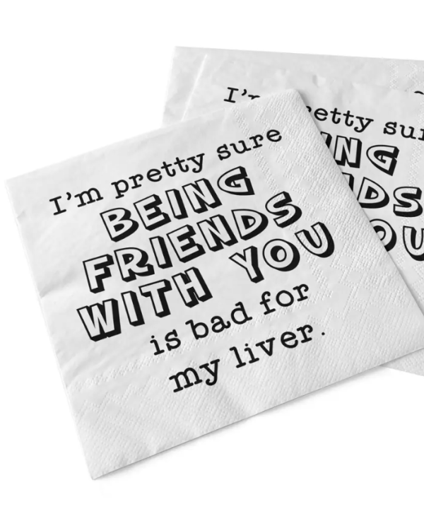 Beverage Napkins - F This S O Clock, Bad For My Liver, If Drunk And Lost OR Sober People Fashion