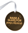 Wine Bottle Tag - Raise A Glass for Pour Choices Online now