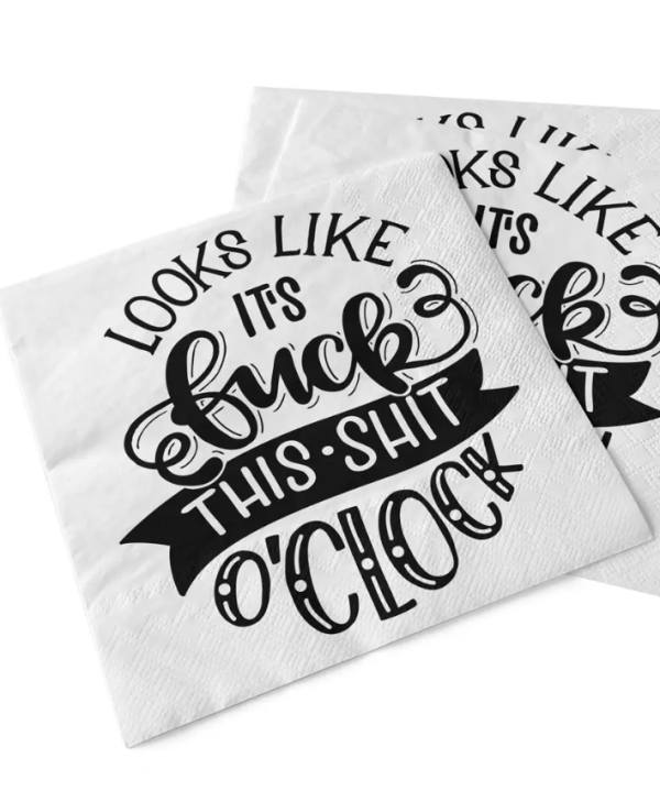 Beverage Napkins - F This S O Clock, Bad For My Liver, If Drunk And Lost OR Sober People Fashion