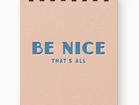 Mini Jotter Notebook - Be Nice, That s All For Discount