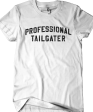 Professional Tailgater T-Shirt - White - FINAL SALE For Cheap